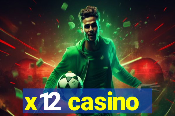x12 casino